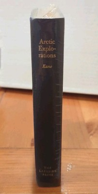 Arctic Explorations by Elisha Kent Kane (1996, Hardcover) Lakeside Press NEW!