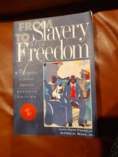 From Slavery To Freedom  - by Franklin