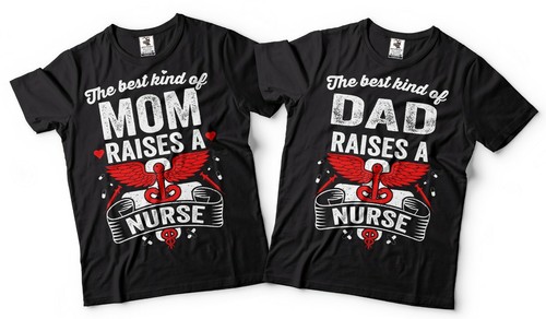 Mom Dad Nurse T-Shirt Nurse Mother 