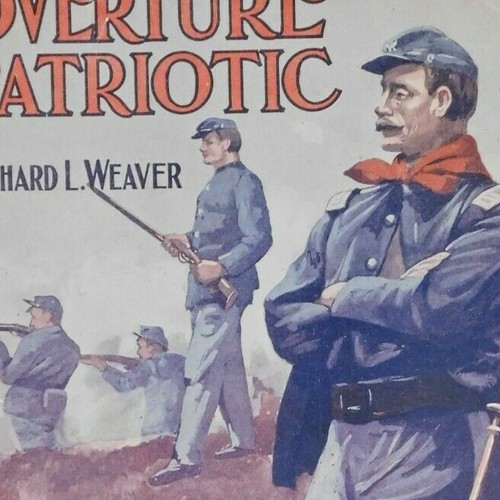 Spartiti musicali d'epoca 1908 "Overture Patriotic" Richard L. Weaver - Foto 2 di 3