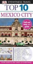 Top 10 Mexico City (Eyewitness Top 10 Travel Guide) - Paperback - VERY GOOD