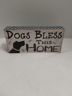 Hobby Lobby Stand-Up Sign W/''Dogs Bless This Home'' 9.5'' W X 4.5'' L