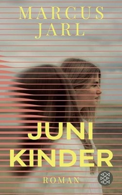 Junikinder Zwei Schwestern, drei Leben - und unendlich viele Geheimnisse