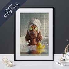 Funny Dog in Bath Print – Quirky Pet Lover Gift Bathroom Wall Art – 80 Breeds