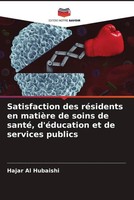 Hajar Al Hubaishi | Satisfaction Des RéSidents En MatièRe De Soins De Santé,...