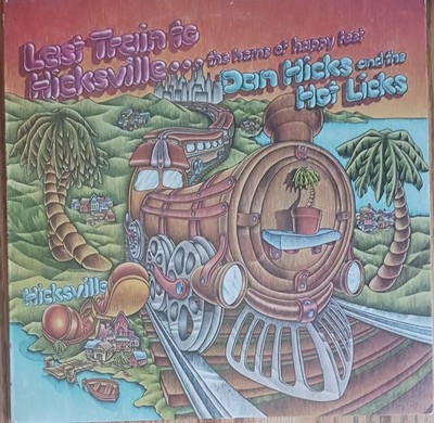 DAN HICKS & THE HOT LICKS - LAST TRAIN TO HICKSVILLE - 1973 VINYL LP - (VG+/VG+)