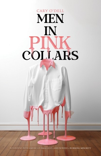Men in Pink Collars by Cary O’Dell (Paperback Book)