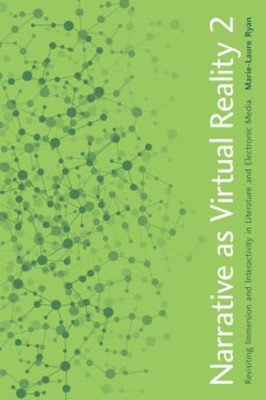 Narrative as Virtual Reality 2: Revisiting Immersion an - Paperback NEW Marie-La
