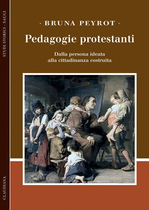 PEDAGOGIE PROTESTANTI  - PEYROT BRUNA - Claudiana