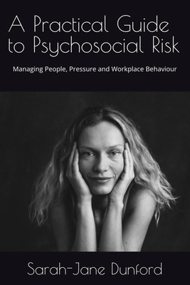 #ad #ad A Practical Guide to Psychosocial Risk: Managing People Pressure and Workplace $25.01