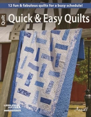 Quick & Easy Quilts: 12 Fun & Fabulous Quil..., Annie's