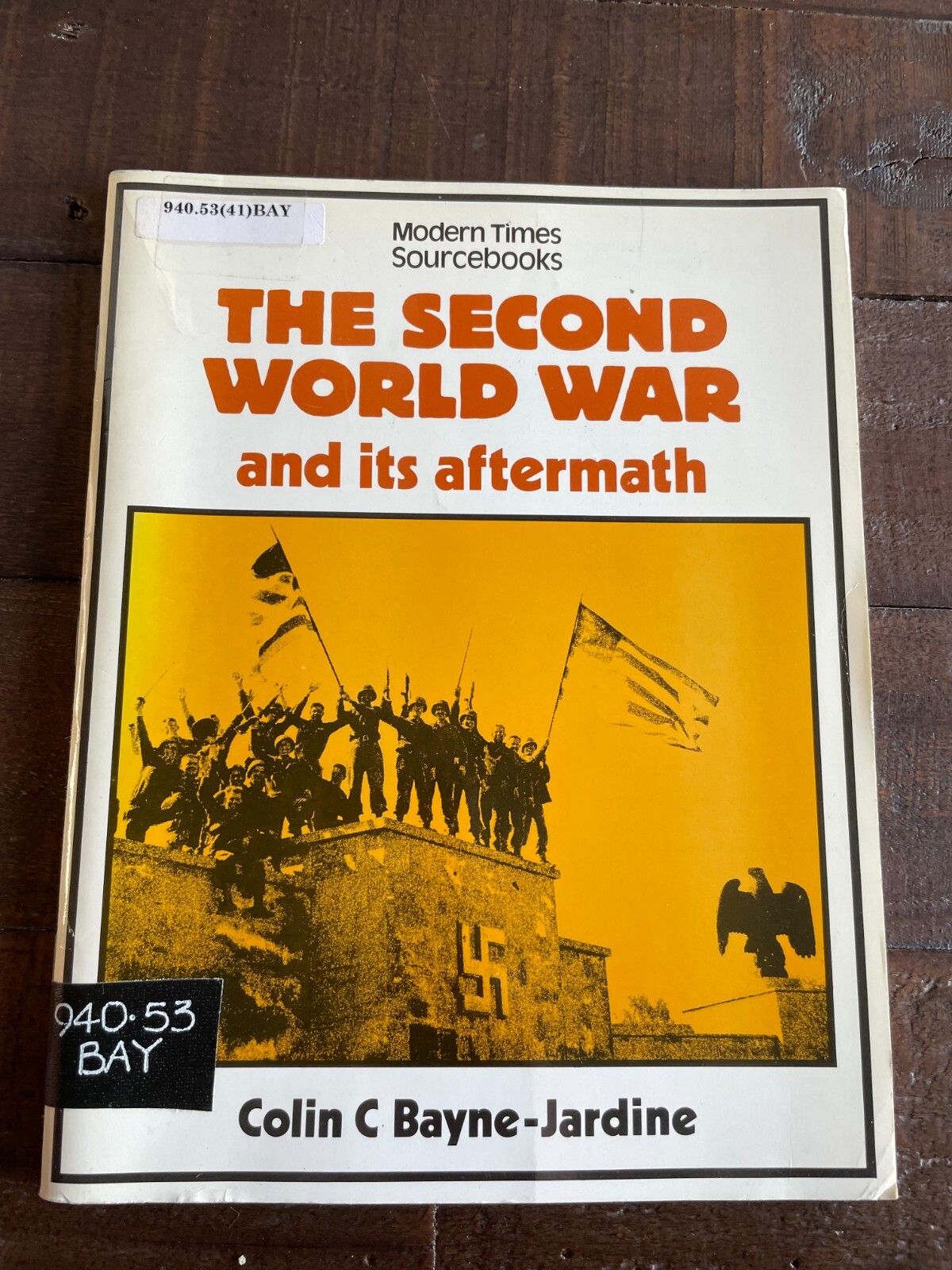 The Second World War and its Aftermath PB Colin C Bayne-Jardine