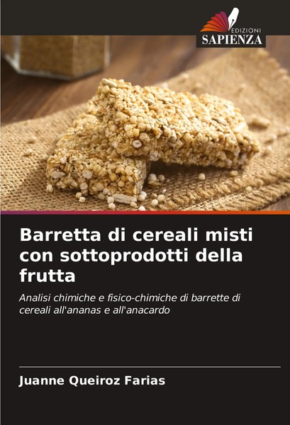 Juanne Queiroz Farias | Barretta Di Cereali Misti Con Sottoprodotti Della Frutta-image