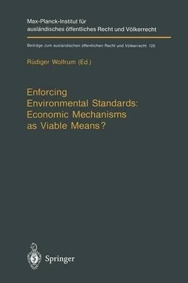 Durchsetzung von Umweltstandards: Wirtschaftsmechanismen wie Via... - 9783642647147