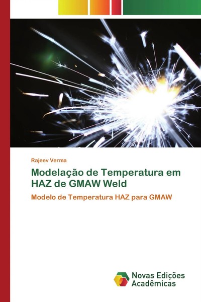 Rajeev Verma | ModelaçãO De Temperatura Em HAZ De Gmaw Weld | Taschenbuch (2020)-image