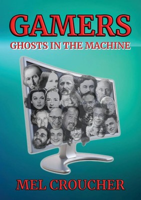 Gamers Ghosts in the Machine Mel Croucher Taschenbuch Englisch 2026