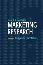 Marketing Research: An Applied Orientation (6th Edition) - ACCEPTABLE