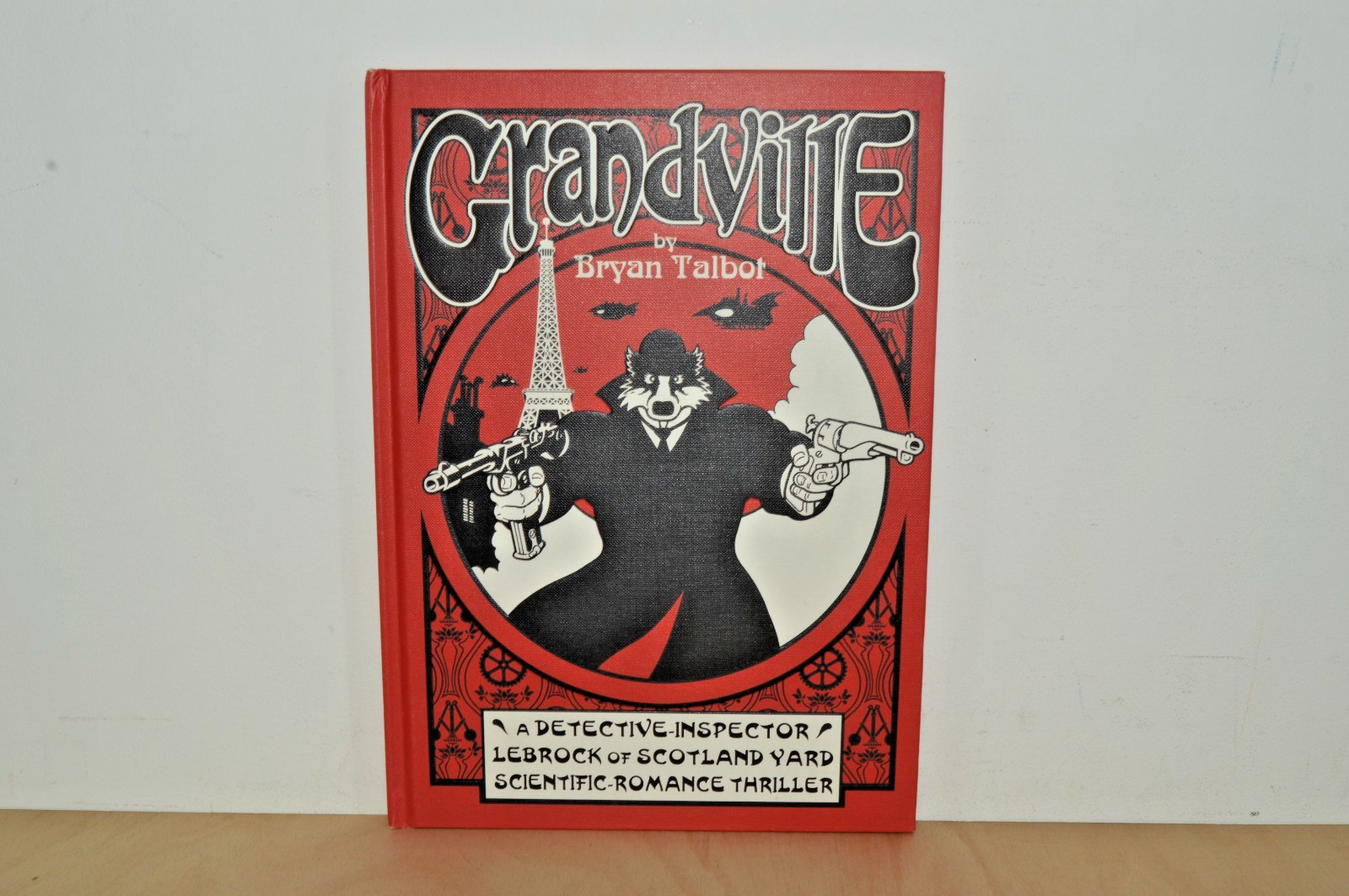 Grandville by Brian Talbot - SIGNED & Doodled - Jonathan Cape HB (#V5)