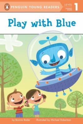 Play with Blue; Penguin Young Readers, L- 9780448462547, Bonnie Bader, paperback