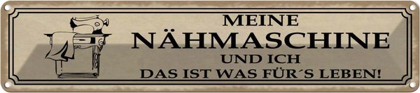 Blechschild 10X46 Cm Meine NäHmaschine Und Ich Spruch Zitat Deko Geschenk Metall-image