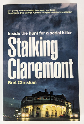 Stalking Claremont : Inside the Hunt for a Serial Killer by Bret Christian 2021
