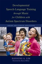 Developmental Speech-Language Training through Music for Children with Autism Sp