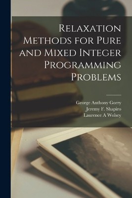George Anthony Gorry Jeremy Relaxation Methods for Pure and Mixed  (Taschenbuch)