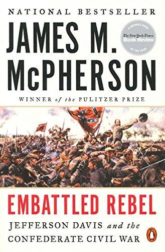 Embattled Rebel: Jefferson Davis and the Confederate... - McPherson, James M.