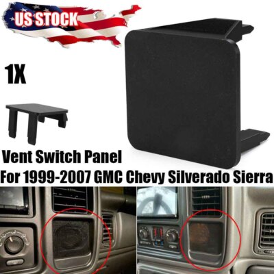 For 1999-2007 GMC Chevy Tahoe Silverado Sierra Vent Switch Panel Drill Your Own