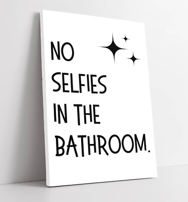 ''KEINE SELFIES IM BADEZIMMER'' LUSTIGES ZITAT - GERAHMTES LEINWANDBILD WANDBILD BILD DRUCK