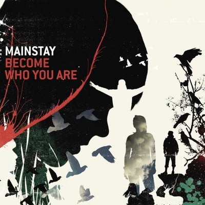 Mainstay Become Who You Are   Mainstay   Christian   Contempora (CD) (US IMPORT)