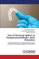 Use Of Occlusal Splints In Temporomandibular Joint Disorders Namrata Vishwakarma