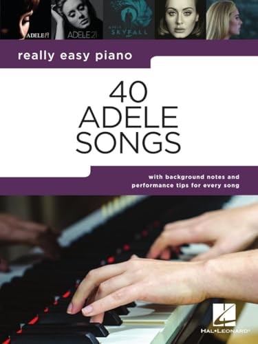 40 Adele Songs - Really Easy Piano Songbook with Background Notes and ... - Image 8