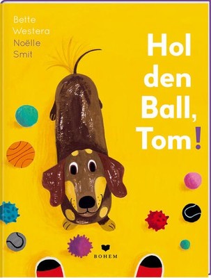 Hol den Ball, Tom! | Bette Westera | deutsch | Pak die bal, Teckel Tom!