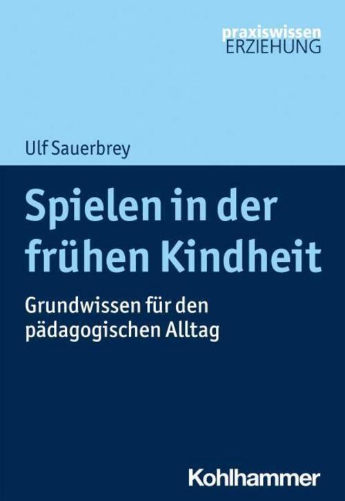 Thumbnail - Spielen In Der Frühen Kindheit Ulf Sauerbrey