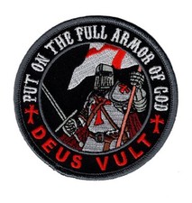Deus Vult Put on the Full Armor of God in God Wills {Iron On } 3.5 inch Patch