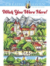 Creative Haven Wish You Were Here! Coloring Book (Creative Haven Col - VERY GOOD