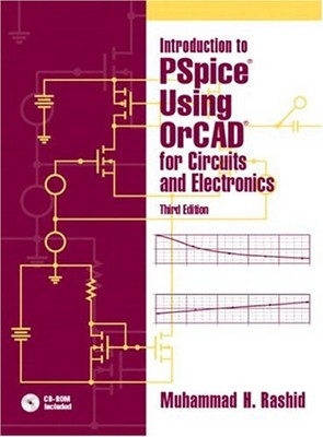 Introduction to PSpice Using OrCAD for Circuits and Electronics M