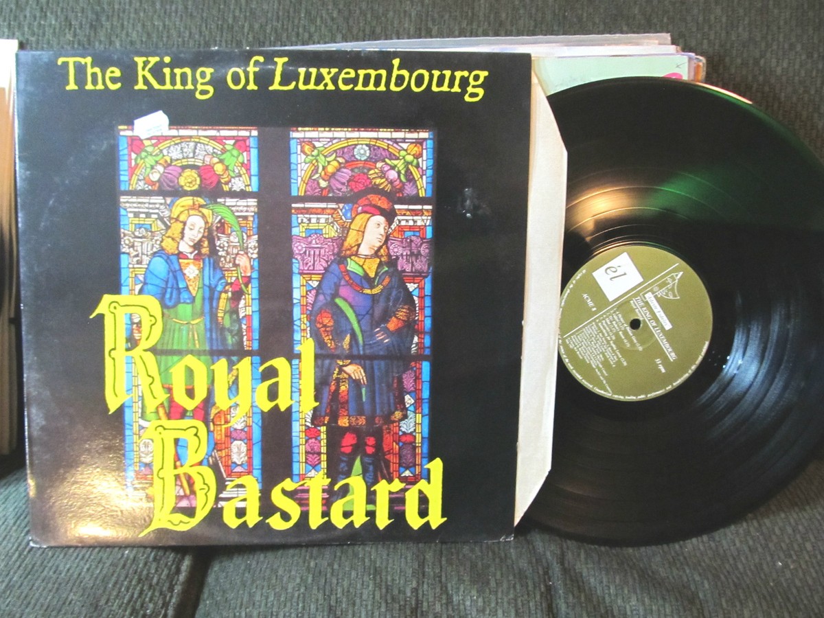 THE KING OF LUXEMBOURG ROYAL BASTARD LP ACME 8 UK 1987 SIMON 