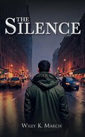 The Silence Wiley K. March Taschenbuch Englisch 2024 Bookside Press