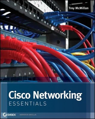 Cisco Networking Essentials by McMillan, Troy Paperback / softback Book The Fast