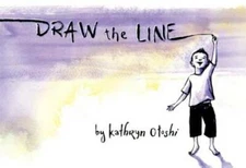 Draw the Line - Hardcover By Otoshi, Kathryn - GOOD