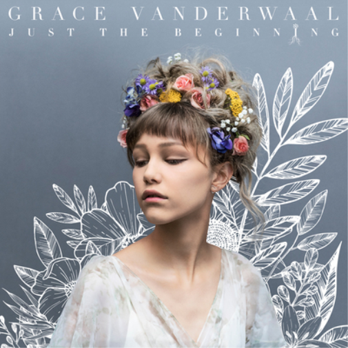 Grace VanderWaal Just the Beginning (CD) Album