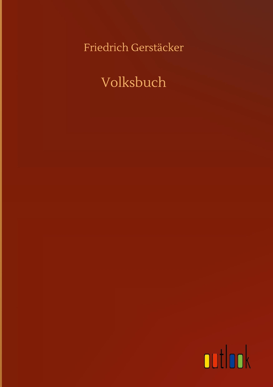 Thumbnail - Friedrich Gerstäcker / Volksbuch9783752392678