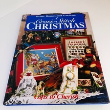 A CROSS STITCH CHRISTMAS Gifts to Cherish HB Book Better Homes  Gardens 1996  