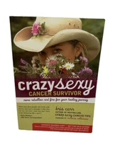 Crazy Sexy Cancer Survivor: More Rebellion and Fire ✨Advance Reading Copy✨