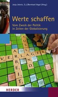 Werte Schaffen Vom Zweck Der Politik In Zeiten Der Globalisierung Vogel (U. A.)