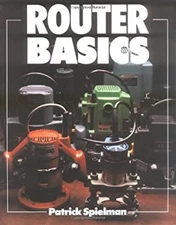 Router Basics Paperback Patrick Spielman