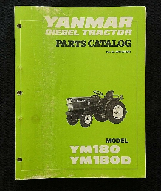 GENUINE YANMAR YM180 YM180D GAS & DIESEL TRACTOR PARTS MANUAL CATALOG