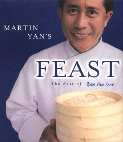 Martin Yan's Feast : The Best of Yan Can Cook - Picture 1 of 1